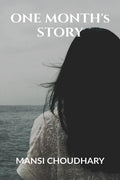 ONE MONTHs STORY