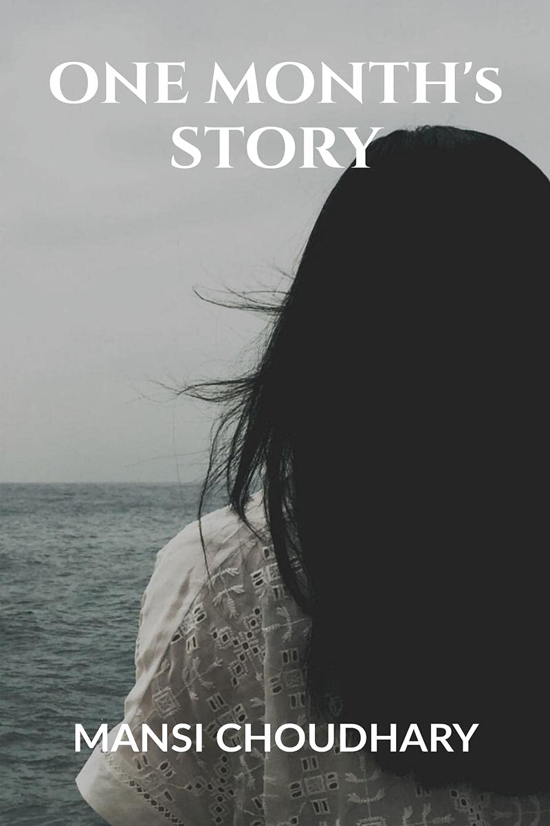 ONE MONTHs STORY