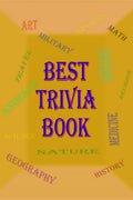 Best Trivia Book : A Lot of Random Questions From all Domains, One of The Best Trivia Quiz Book