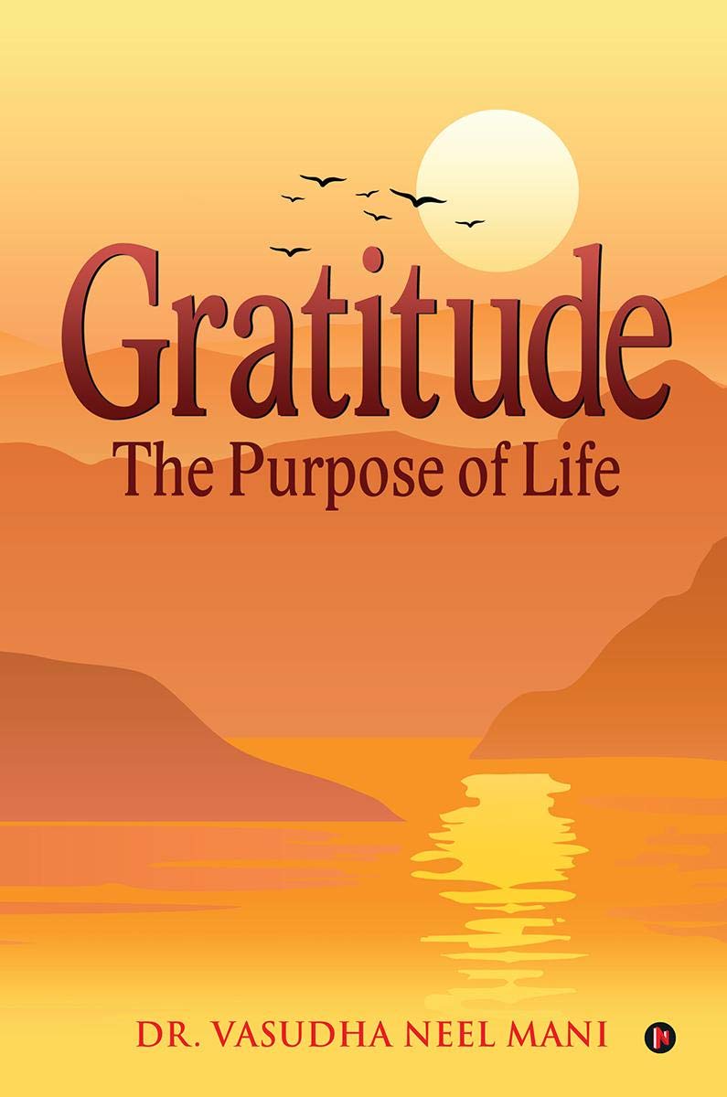 Gratitude : The Purpose Of Life