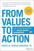 From Values to Action: The Four Principles of Valuesbased Leadership