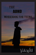 The ADHD Workbook for Teens : A Survival Guide for Teens to Help Them Boost Their SelfEsteem and Motivation. The Art of SelfRe