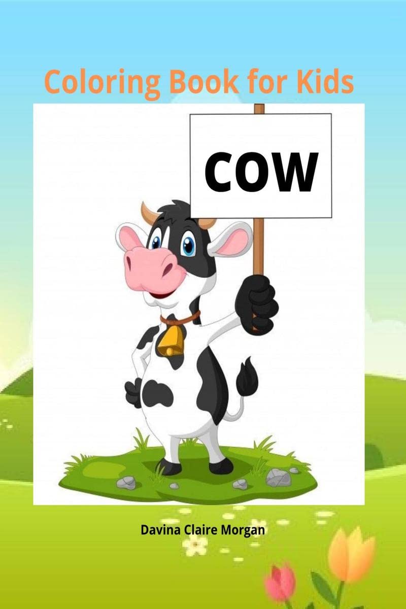 Cow Coloring Book for Kids : 50 Simple and Fun Designs of Cow for Kids and Toddlers |Cow Lover Gifts for Children |A Happy Farm 