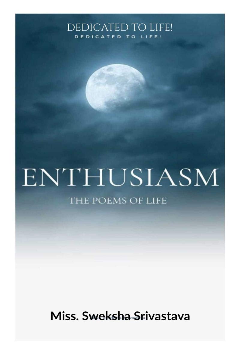Enthusiasm: the poems of life