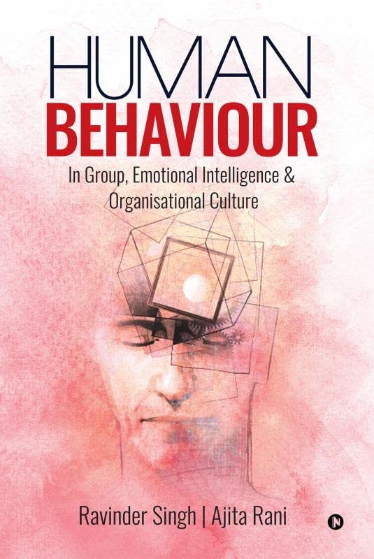 Human Behaviour : In Group, Emotional Intelligence & Organisational Culture