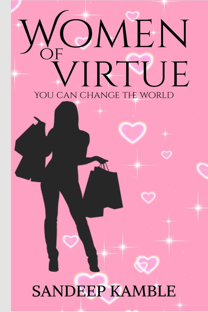 Women of Virtue : You can change the world