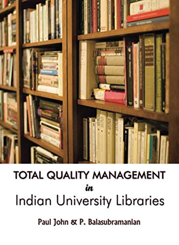 Total Quality Management in Indian University Libraires