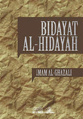 Al Ghazali on Islamic Guidance  Bidayat Al Hidaya