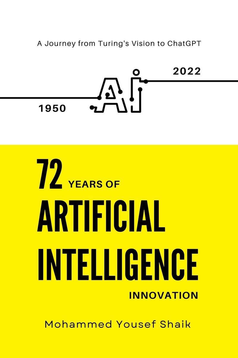 72 Years of Artificial Intelligence Innovation (1950  2022): A Journey from Turings Vision to ChatGPT
