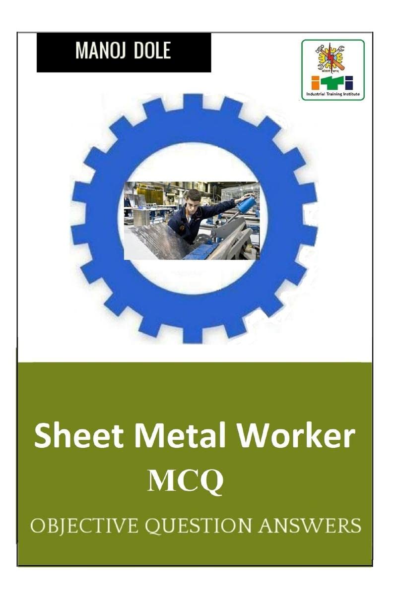 Sheet Metal Worker MCQ : Objective Question Answers