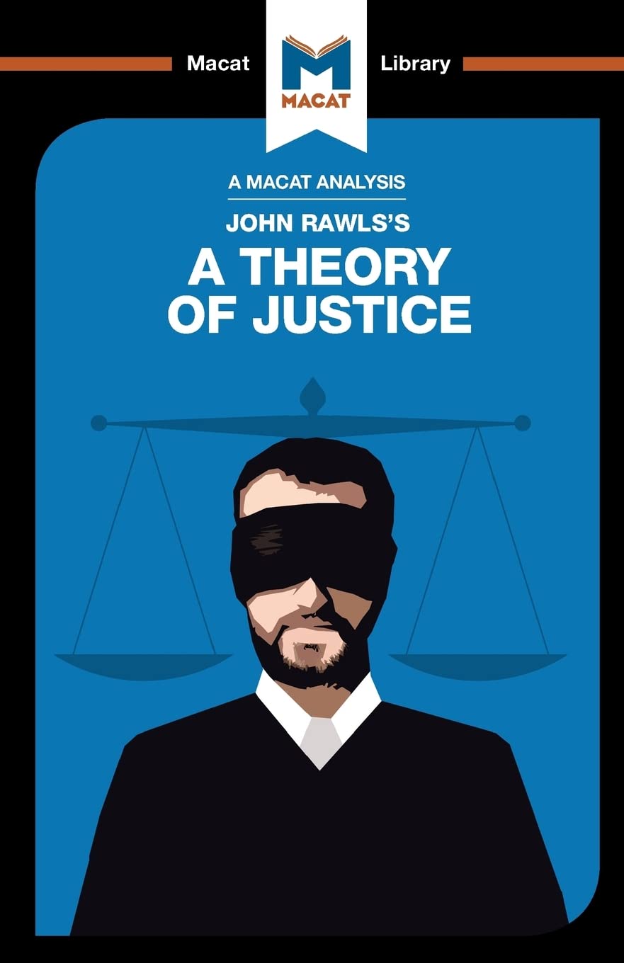 An Analysis of John Rawlss A Theory of Justice (The Macat Library)