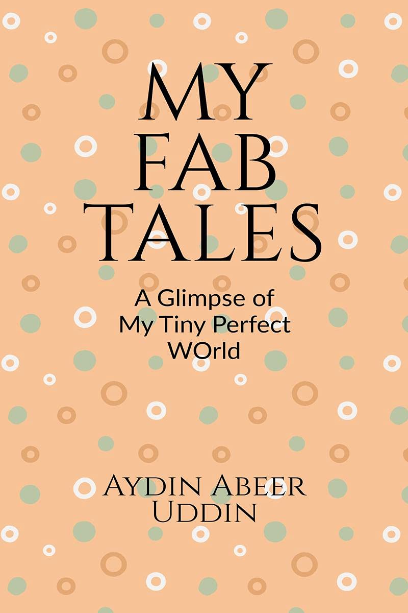 My Fab Tales : A Glimpse Of My Tiny Perfect World