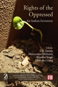 RIGHTS OF THE OPPRESSED: An Indian Inventory