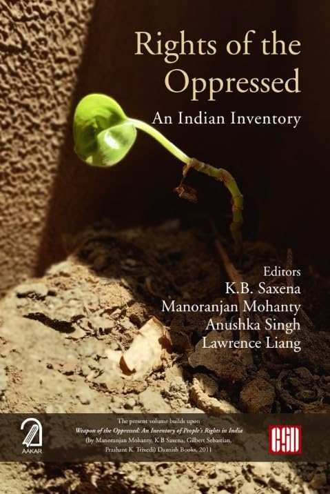 RIGHTS OF THE OPPRESSED: An Indian Inventory
