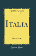 Italia (Classic Reprint)