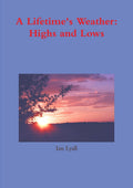 A Lifetimes Weather: Highs and Lows