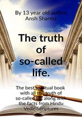 The Truth Of SoCalled Life.