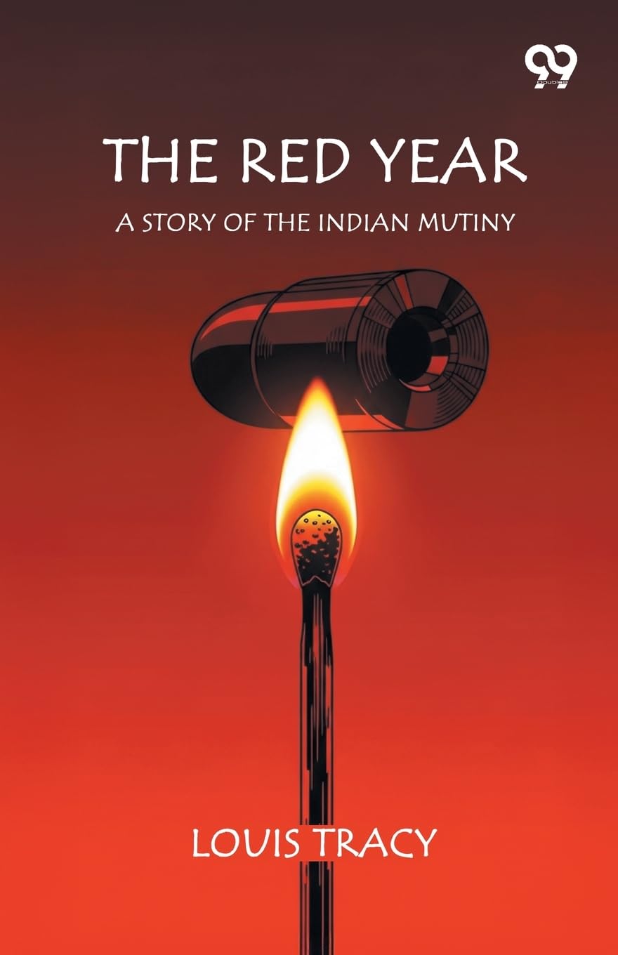 The Red Year A Story Of The Indian Mutiny