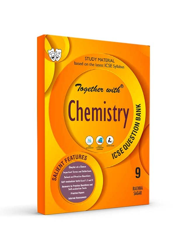 Together With ICSE Class 9 Chemistry Solved Question Bank & Practice Papers (Chapterwise & Topicwise) Exam 202223