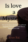 Is love a Mystery?