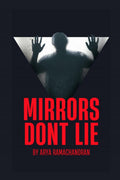 Mirrors Dont Lie