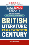 Gullybaba IGNOU CBCS BA (Hon.) 5th Sem BEGC112 British Literature: The Early 20th Century in English