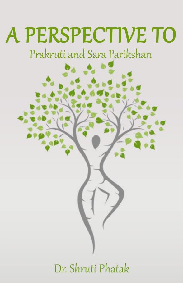 A Perspective To Prakruti And Sara Parikshan