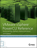 VMware vSphere PowerCLI Reference: Automating vSphere Administration, 2ed, Dekens
