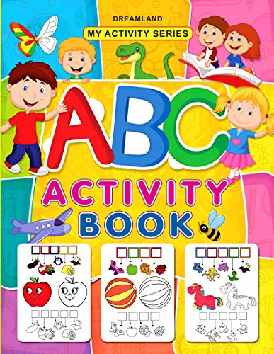 My Activity  ABC Activity Book | Fun Early Learning Workbook for Kids Ages 25 | Learn Letters, Tracing, Colouring, Matching, and