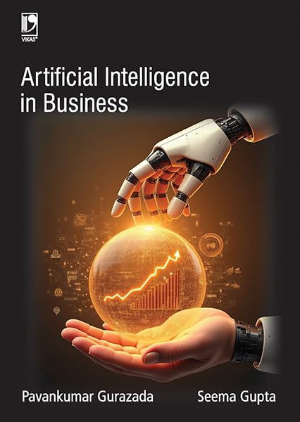 Artificial Intelligence in Business (AI in Business) Book for Machine Learning, Deep Learning, Data Science, Data Analytics, Fin