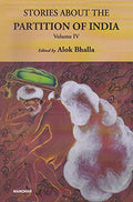 Stories About The Partition Of India, Volume Iv