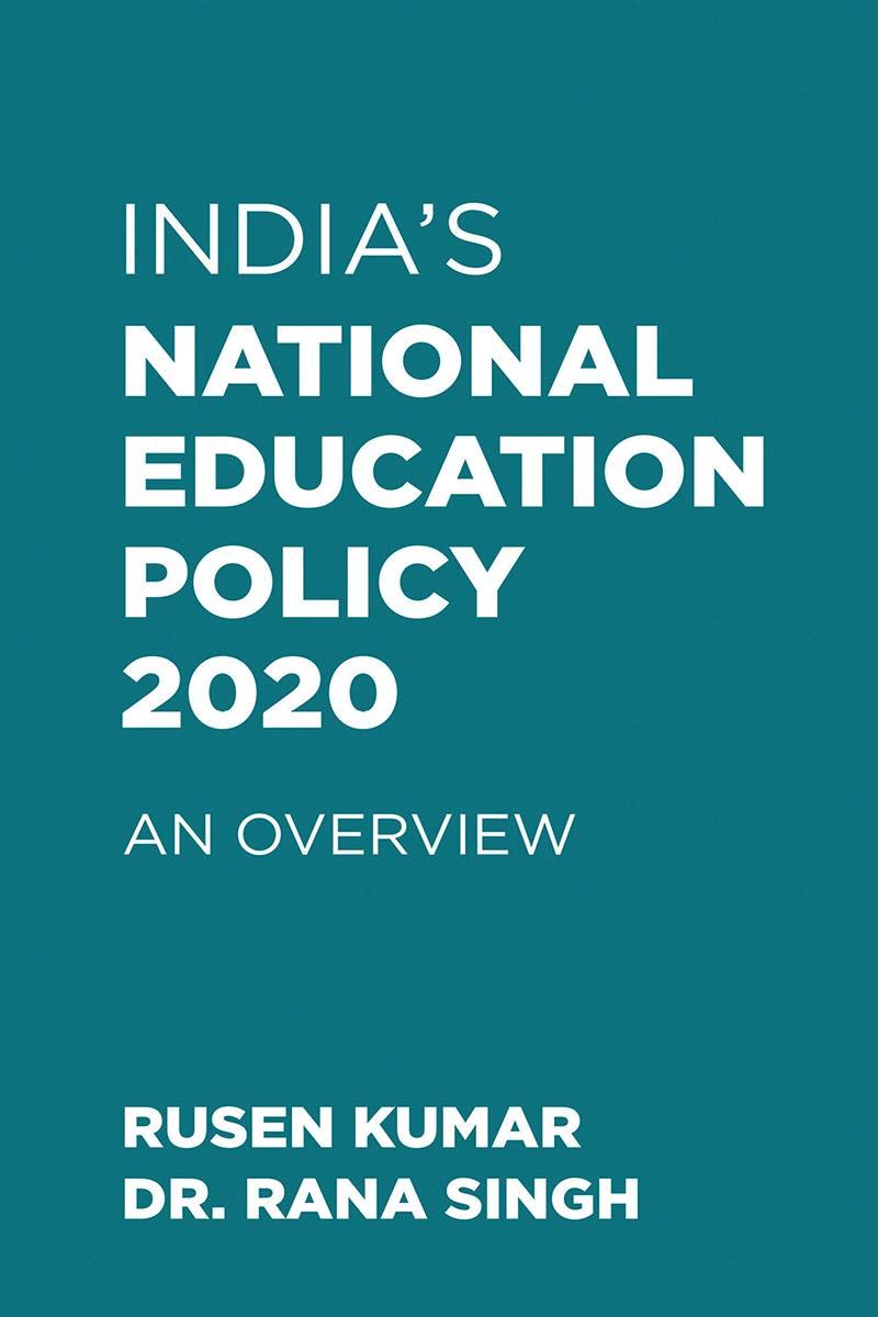 IndiaS National Education Policy 2020 : An Overview