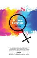 Ecriture Feminine : Musings on select Women Narratives