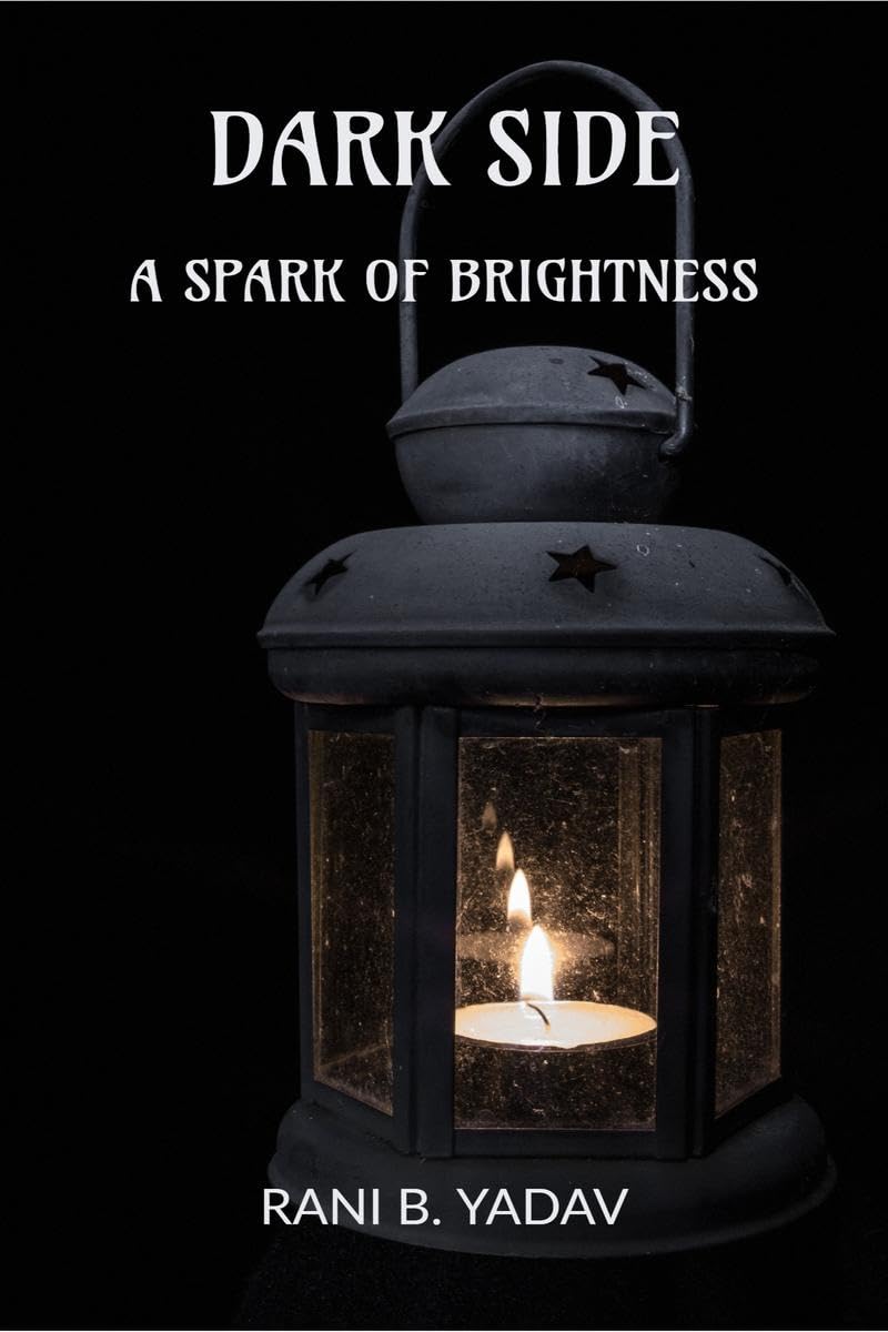 DARK SIDE : A SPARKLE OF BRIGHTNESS