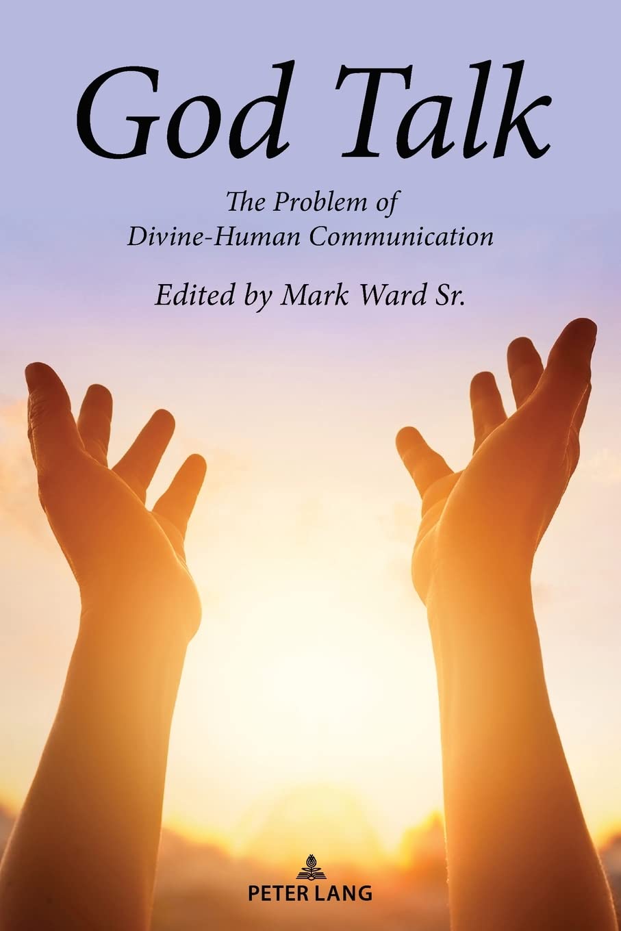 God Talk: The Problem of DivineHuman Communication