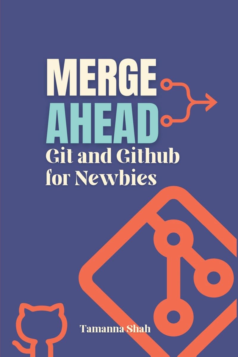 Merge Ahead: Git and GitHub for Newbies