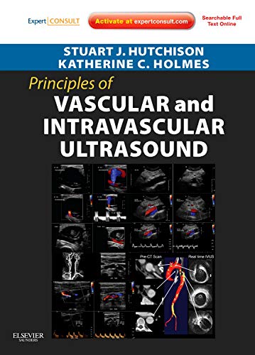 Principles of Vascular and Intravascular Ultrasound: Expert Consult  Online and Print (Principles of Cardiovascular Imaging)