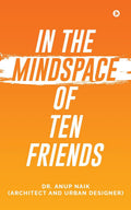 In The Mindspace Of 10 Friends