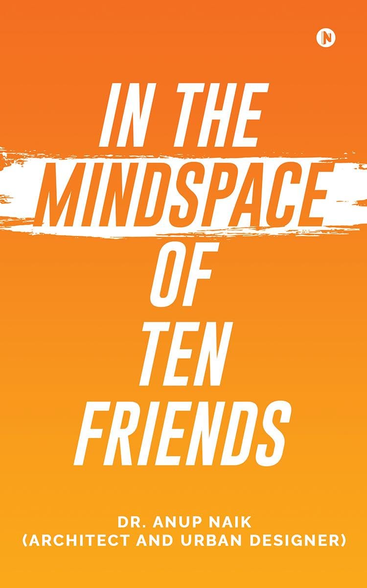 In The Mindspace Of 10 Friends