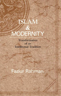 Islam and Modernity: Transformation of an Intellectual Tradition (Volume 15) (Publications of the Center for Middle Eastern Stud