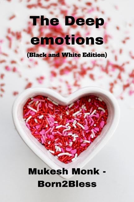 The Deep emotions (Black and White Edition)