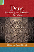 Dna:Reciprocity and Patronage in Buddhism