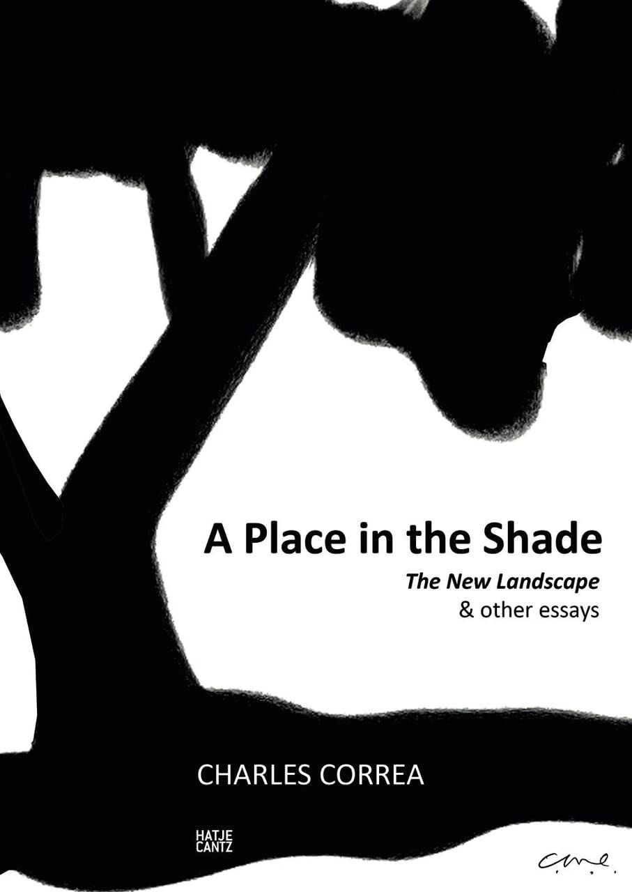 A Place in the Shade: The New Landscape and Other Essays