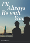 Ill Always Be with You