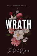 Wrath : A Dark Mafia Romance  Parts I & II