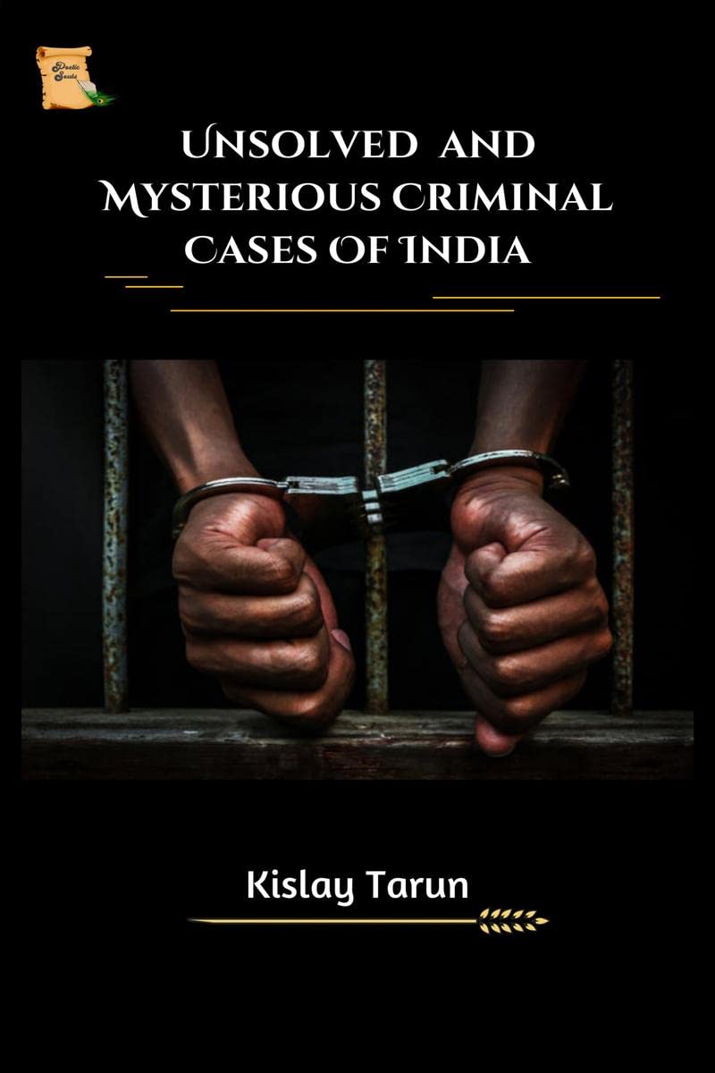 Unsolved and Mysterious Criminal Cases Of India