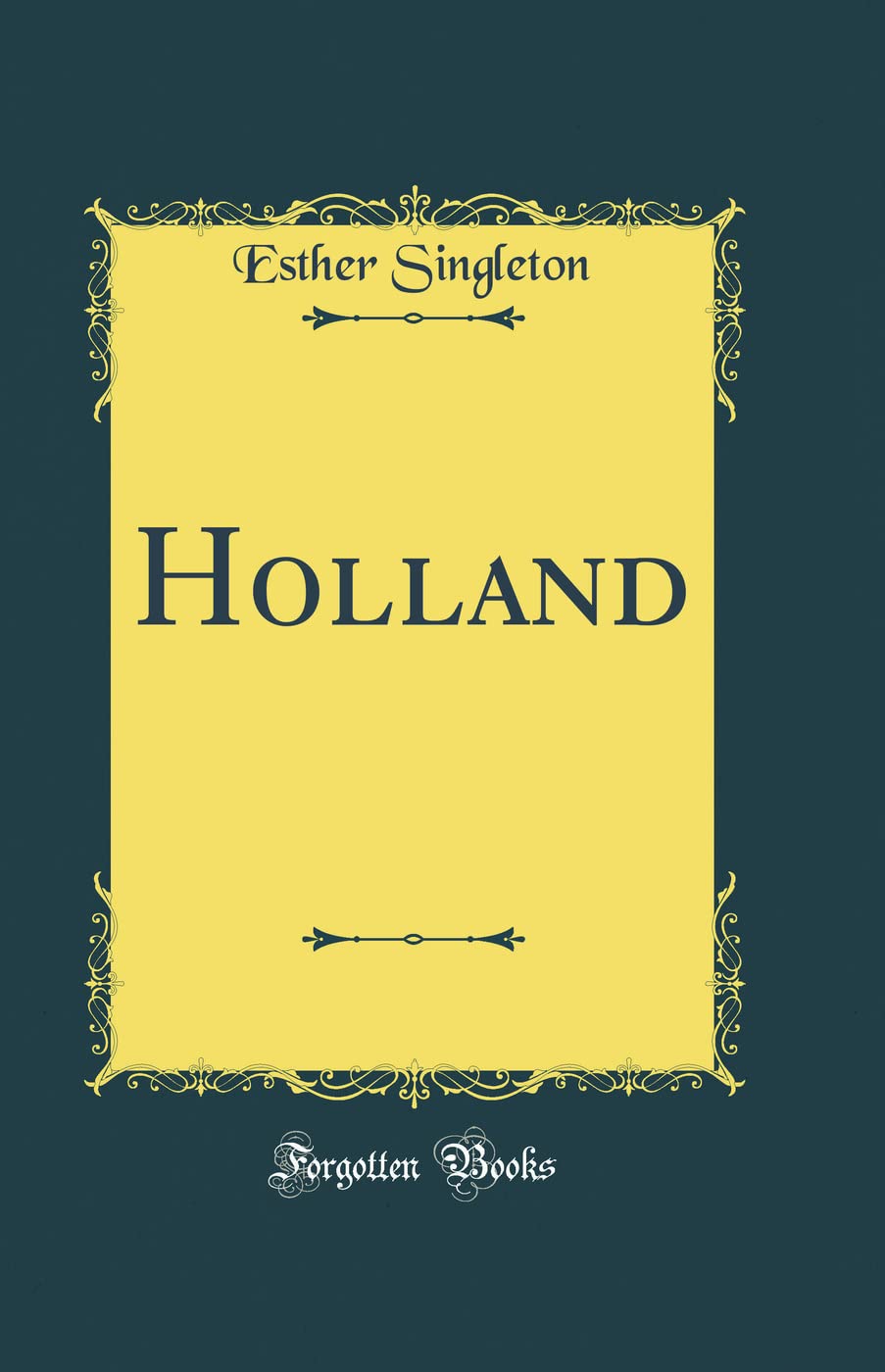 Holland (Classic Reprint)