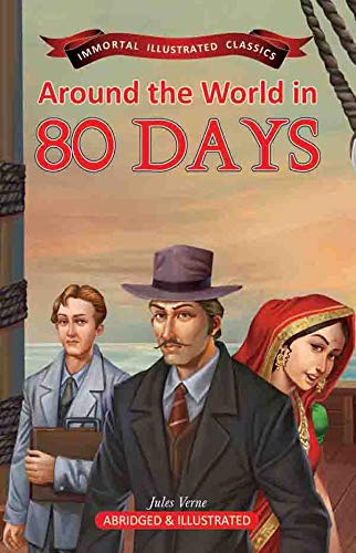 Around the World in 80 Days (Immortal Illustrated Classics)