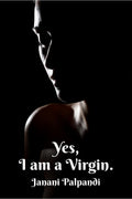 Yes, I Am A Virgin.