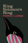 King Solomons Ring: New Light on Animal Ways